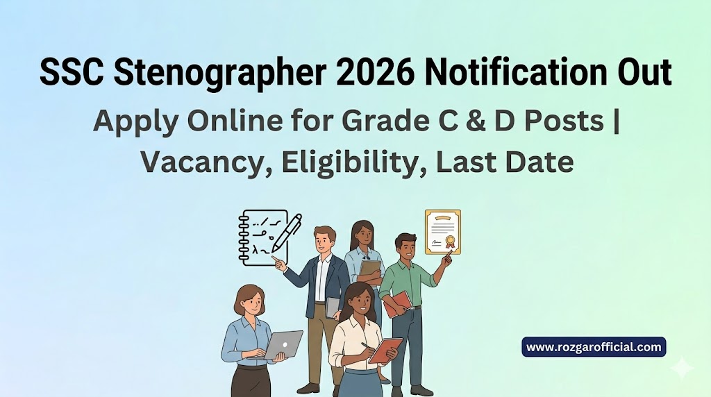 SSC Stenographer 2026 Notification , www.rozgarofficial.com