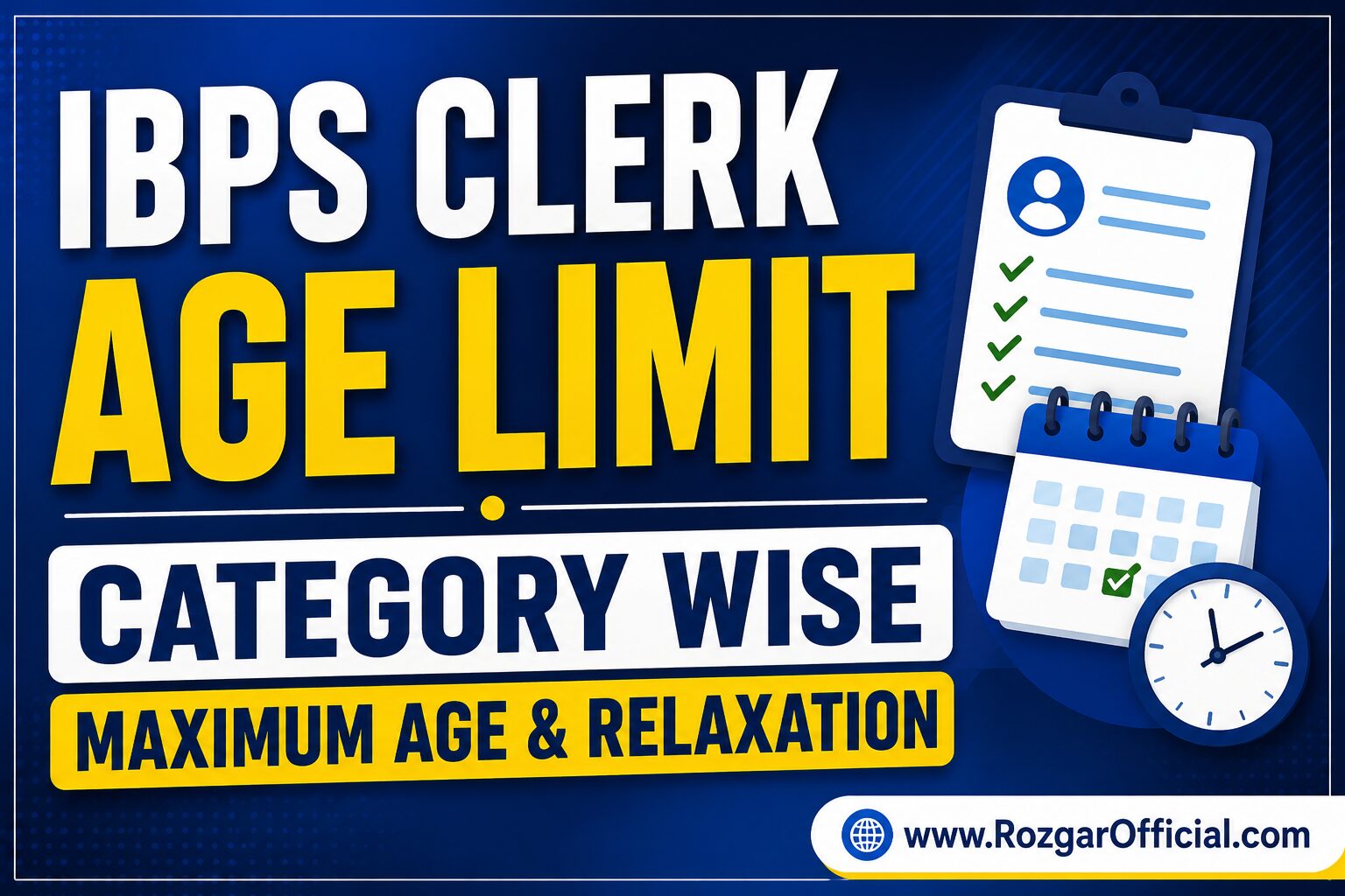 ibps clerk age limit, RozgarOfficial.com