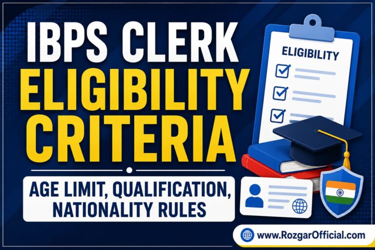 ibps clerk eligibility criteria, RozgarOfficial.com