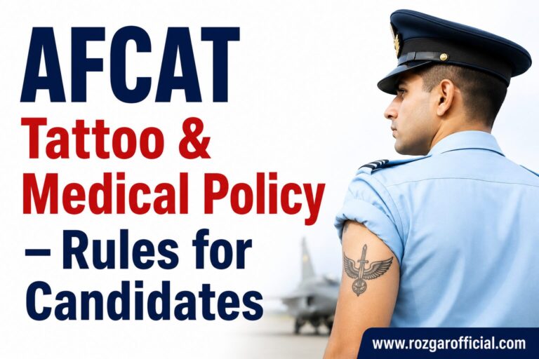 AFCAT Tattoo & Medical Policy, RozgarOfficial.com