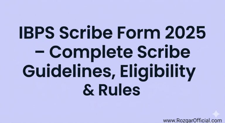 IBPS Scribe Form 2025, www.RozgarOfficial.com