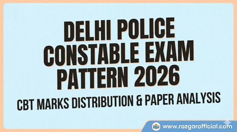 Delhi Police Constable Exam Pattern 2026 www.RozgarOfficial.com