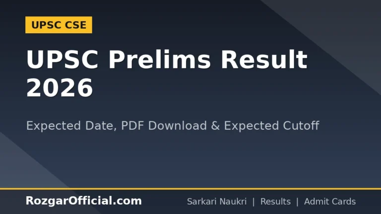 UPSC Prelims Result 2026 – Expected Date June 7–14, PDF Download & Expected Cutoff Category-Wise