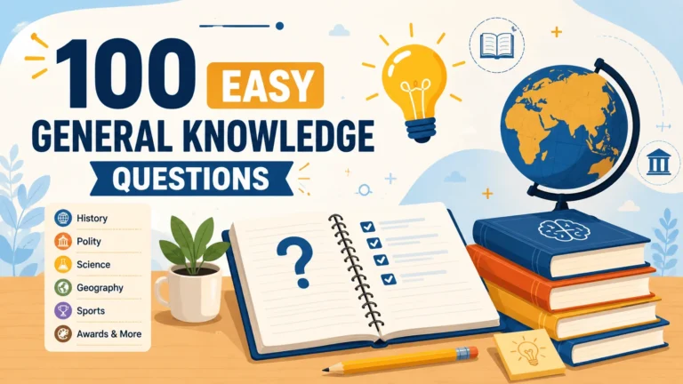 100 Easy General Knowledge Questions and Answers 100 Easy general knowledge questions and answers in english